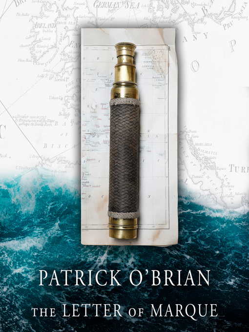 Title details for The Letter of Marque by Patrick O'Brian - Available
